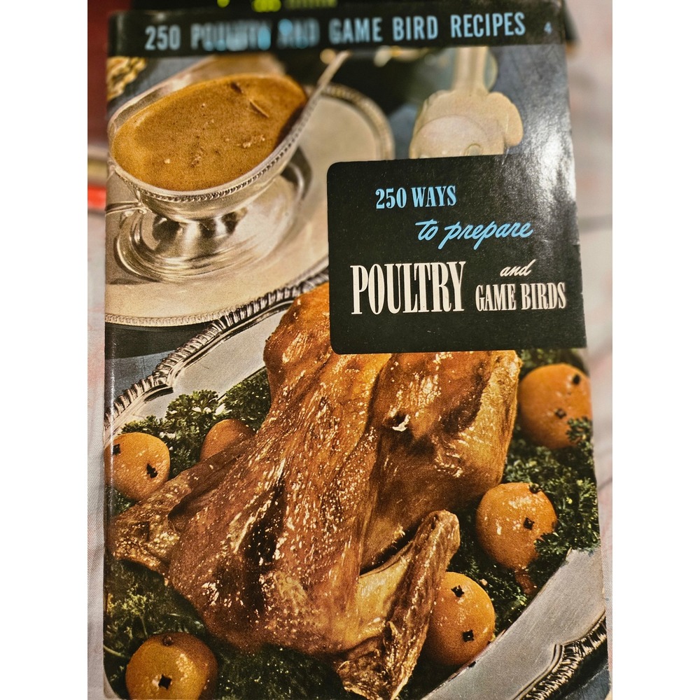 Vintage 1949 250 Ways to Prepare Poultry and Game Birds Cookbook Berolzheimer